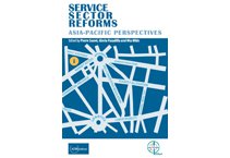 Service Sector Reforms: Asia-Pacific Perspectives