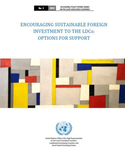 Encouraging Sustainable Foreign Investment to the LDCs: Options for Support