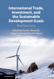 International Trade, Investment, and the Sustainable Development Goals - World Trade Forum