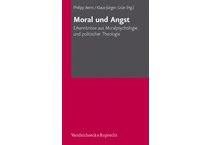Moral und Angst: Erkenntnisse aus Moralpsychologie und Politischer Theologie
