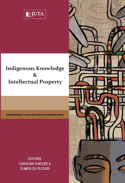 Protecting traditional medical knowledge through the intellectual property regime based on the experiences of Iran and South Africa