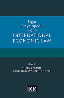 Elgar Encyclopedia of International Economic Law