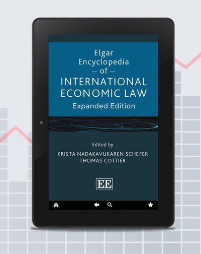 Elgar Encyclopedia of International Economic Law