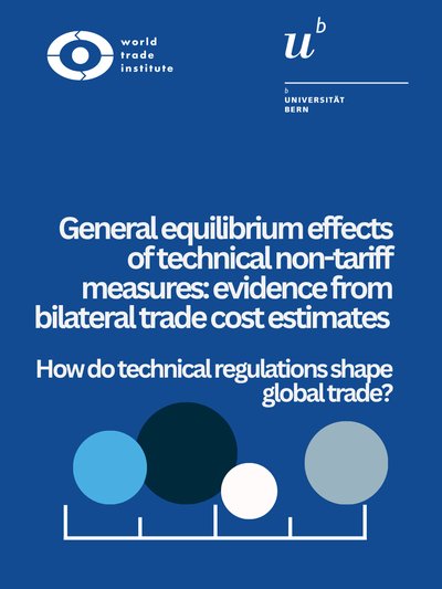 General equilibrium effects of technical non-tariff measures: evidence from bilateral trade cost estimates