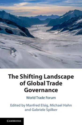 The Shifting Landscape of Global Trade Governance